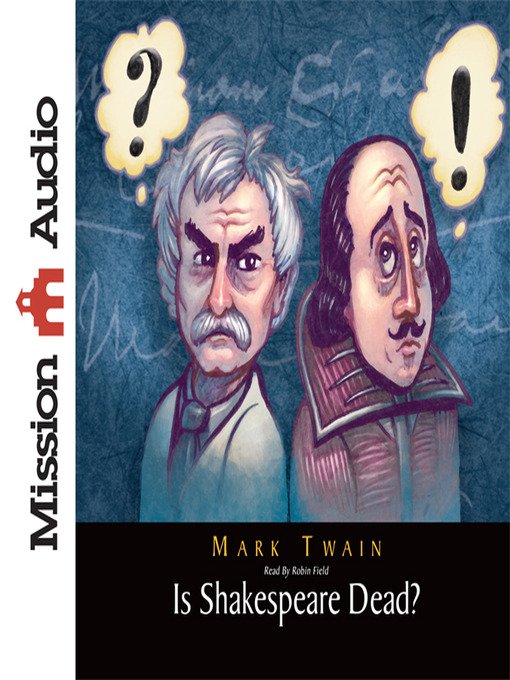 Title details for Is Shakespeare Dead? by Mark Twain - Available